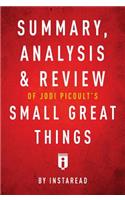 Summary, Analysis & Review of Jodi Picoult's Small Great Things by Instaread