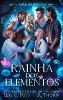 Rainha dos Elementos O próximo reinado