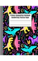 Primary Composition Notebook Handwriting Practice Paper: Dinosaur Primary Composition Notebook, Primary Composition Books K-2, Blank Writing Sheets, Composition Notebook for Kindergarten, Primary Compositi