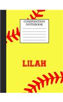 Lilah Composition Notebook: Softball Composition Notebook Wide Ruled Paper for Girls Teens Journal for School Supplies - 110 pages 7.44x9.269