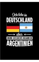 Ich Lebe in Deutschland Aber Meine Geschichte Begann in Argentinien