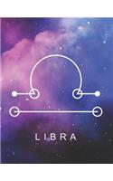 Libra: Zodiac Star Sign Large Notebook (8,5 x 11) Inspirational journal for Astrology Lovers, Constellation Notepad with your Horoscope and Star Map -120 w