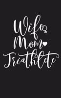 Wife Mom Triathlete