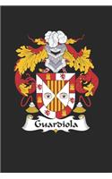 Guardiola: Guardiola Coat of Arms and Family Crest Notebook Journal (6 x 9 - 100 pages)