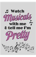 Watch Musicals With Me And Tell Me I'm Pretty: Cute 2 Year Undated Weekly Planner For Musical Theater Lovers