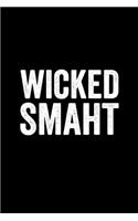 Wicked Smaht