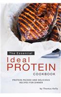 The Essential Ideal Protein Cookbook: Protein-Packed and Delicious Recipes for Dinner