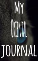 My Oriental Journal: The perfect gift for the lover of cats in your life - 119 page lined journal!