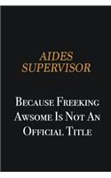 Aides Supervisor because freeking awsome is not an official title: Writing careers journals and notebook. A way towards enhancement