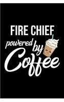 Fire Chief Powered by Coffee