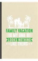 Family Vacation My Dna Looks Nothing Like Theirs