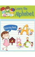 Learn The Alphabet Coloring Book.