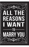 All the Reasons I Want to Marry You