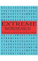 EXTREME WORD SEARCH A brain activity book for adult: Games and puzzle book designed to keep your brain sharp & young. Grate gift to celebrate holidays.