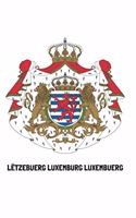 Lëtzebuerg Luxemburg Luxembuerg
