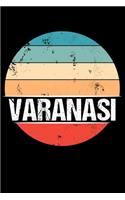 Varanasi: 100 Pages 6 'x 9' - College Ruled Paper Journal Manuscript - Planner - Scratchbook - Diary