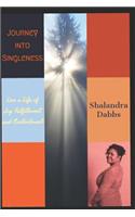 Journey into Singleness: Live a life of "joy" "fulfillment" and "contentment"