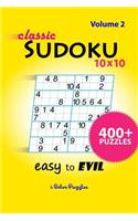 Classic SuDoKu 10x10 Easy to Evil Volume 2: 400+ Puzzles