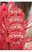 The way to get started is to quit talking and being doing - Walt Disney