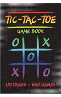 Tic-Tac-Toe Game Book: 110 Game Sheets - 660 Tic-Tac-Toe Blank Games - 6" x 9" Soft Cover Book for Kids for Traveling & Summer Vacations - Rainbow