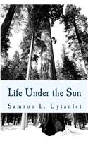 Life Under the Sun