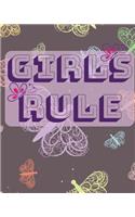 Girls Rule: Butterfly Composition Notebook, College Ruled 8x10 150 College Ruled Pages, Girl Power, Notebook For Girls,