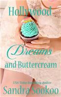 Hollywood Dreams and Buttercream