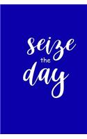 2019 Weekly Planner Motivational Seize The Day 134 Pages: (Notebook, Diary, Blank Book)(2019 Planners Calendars Organizers Datebooks Appointment Books Agendas)