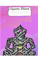 Composition Notebook: Buddha Meditating Mantra College Ruled Notebook