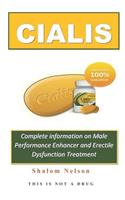 Cialis: Complete Information an Active Male Performance Enhancement and Erectile Dysfunction Treatment