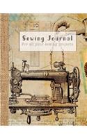 Sewing Journal: Vintage Sewing Machine Print - A Practical Sewing Journal for the Sewing Lover, Crafter and Machinists