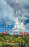 Day In The Life Of God: Trusting Our Creator in Turbulent Times