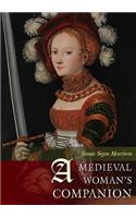 A Medieval Woman's Companion