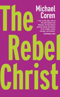 Rebel Christ