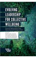 Evolving Leadership for Collective Wellbeing