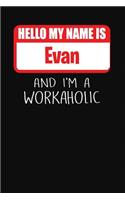 Hello My Name Is Evan