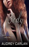 Body: (1 Trinity Trilogy Lib/E)