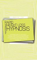 Mastering Rapid Weight Loss Hypnosis