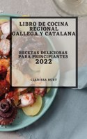 Libro de Cocina Regional Gallega Y Catalana 2022