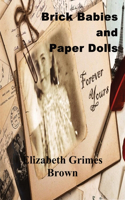 Brick Babies and Paper Dolls