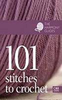 The Harmony Guides: 101 Stitches to Crochet