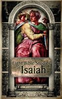 Eight Bible Studies in Isaiah