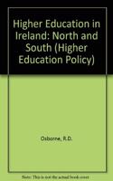 Higher Education in Ireland: North and South (Higher Education Policy)