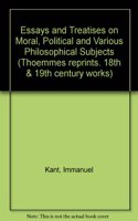 Essays and Treatises on Moral, Political and Various Philosophical Subjects