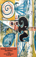 Richard Pousette-Dart Beginnings: A Young Abstract Expresionist in New York