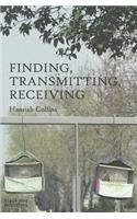 Finding, Transmitting, Receiving
