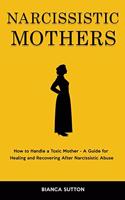Narcissistic Mothers