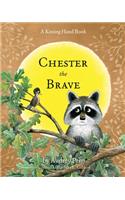 Chester the Brave