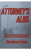 Attorney's Alibi