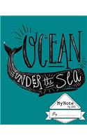 Notebook: My Note My Idea,8 x 10, 110 pages: Ocean Whale: (School Notebooks)